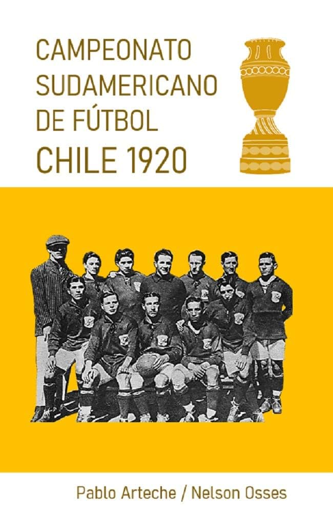 Portada libro, Campeonato Sudamericano de Fútbol Chile 1920. amazon 
