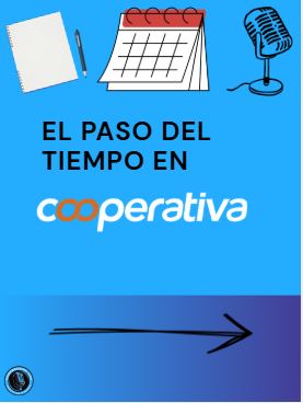 Portada de post en Instagram, contiene un block de notas un calendario y un micrófono, y tiene el logo de cooperativa en el medio, y dice "el paso del tiempo en cooperativa"